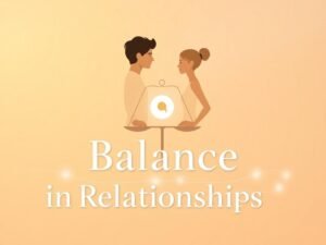 Balance in Relationships: Being Kind without Losing Yourself